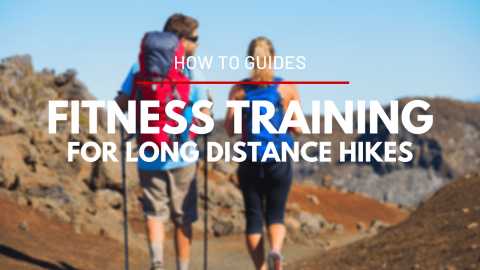 Fitness Training for Long Distance Hikes